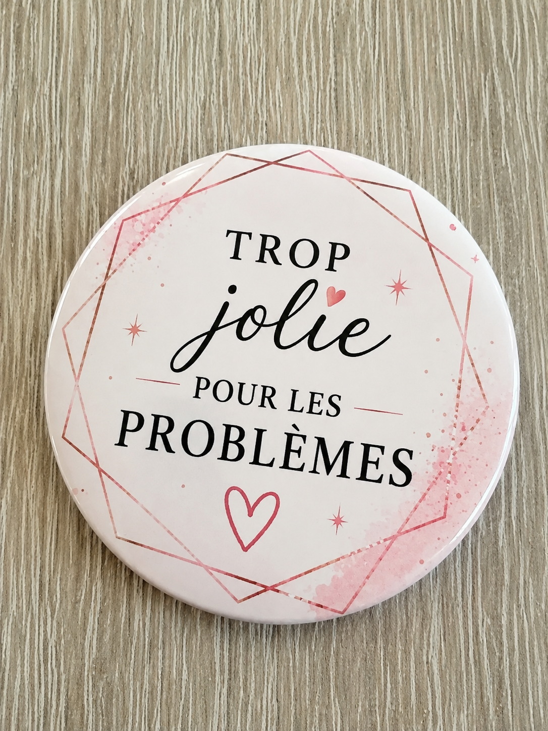 Badge Phrase Positive – Portez vos plus belles pensées