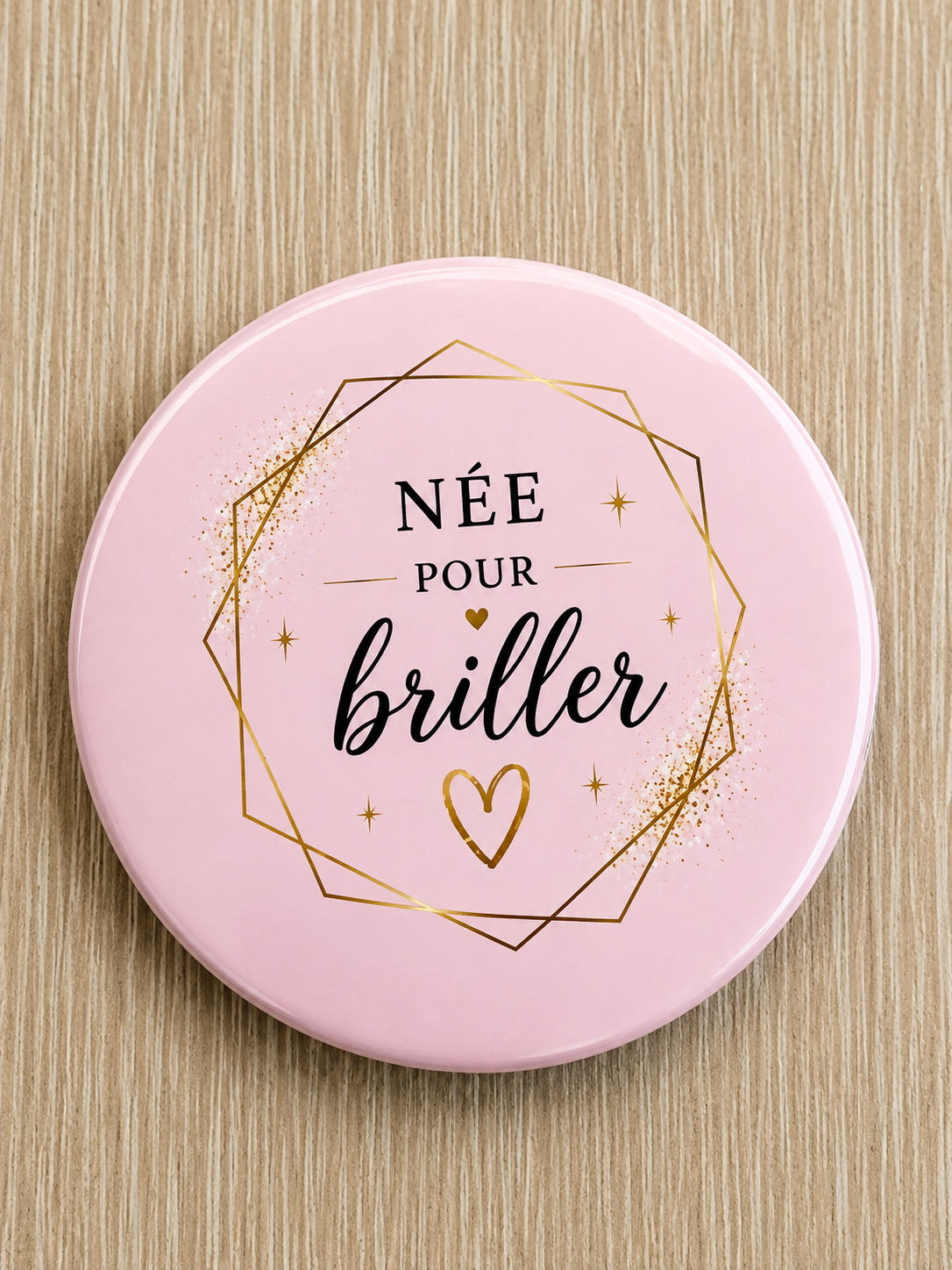 Badge Phrase Positive – Portez vos plus belles pensées